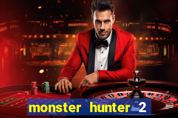 monster hunter 2 filme completo dublado